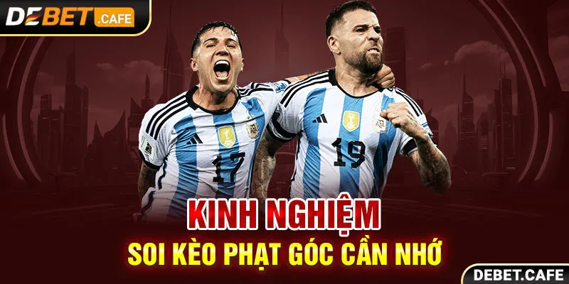 Kinh nghiem soi kèo phạt góc cần nhớ