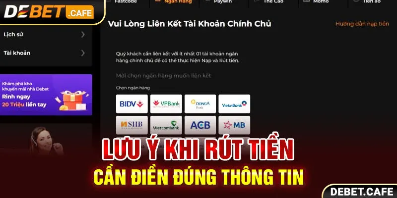 Lưu ý khi rút tiền cần điền đúng thông tin theo yêu cầu