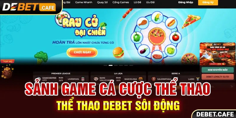 Sảnh game cá cược thể thao DEBET sôi động